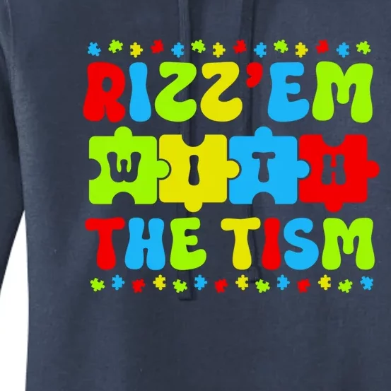 Autistic Rizz RizzEm With The Tism Meme Autism Awareness Meaningful Gift Women's Pullover Hoodie