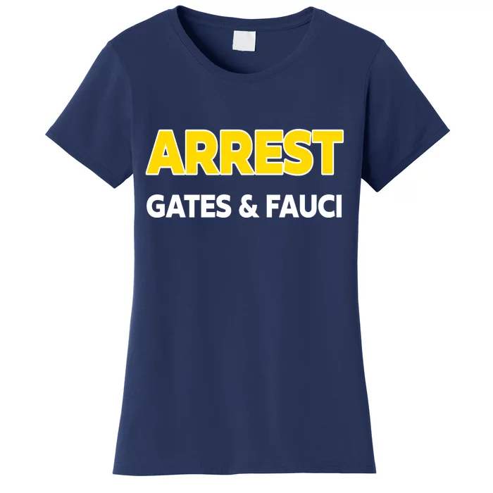 Arrest Gates And Fauci Women's T-Shirt