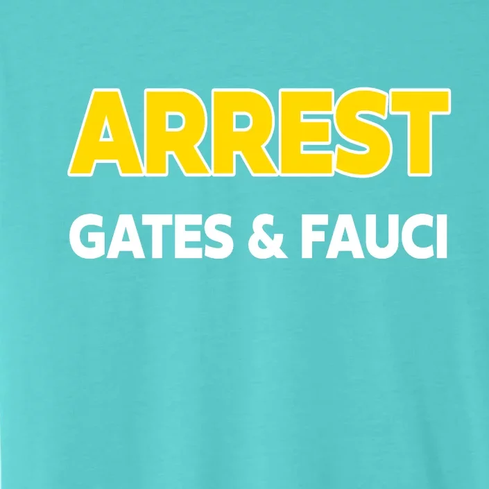 Arrest Gates And Fauci ChromaSoft Performance T-Shirt