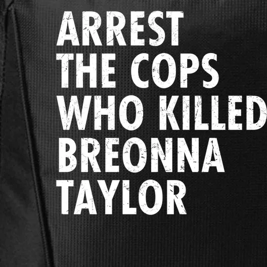 Arrest The Cops Who Killed Breonna Taylor BLM City Backpack