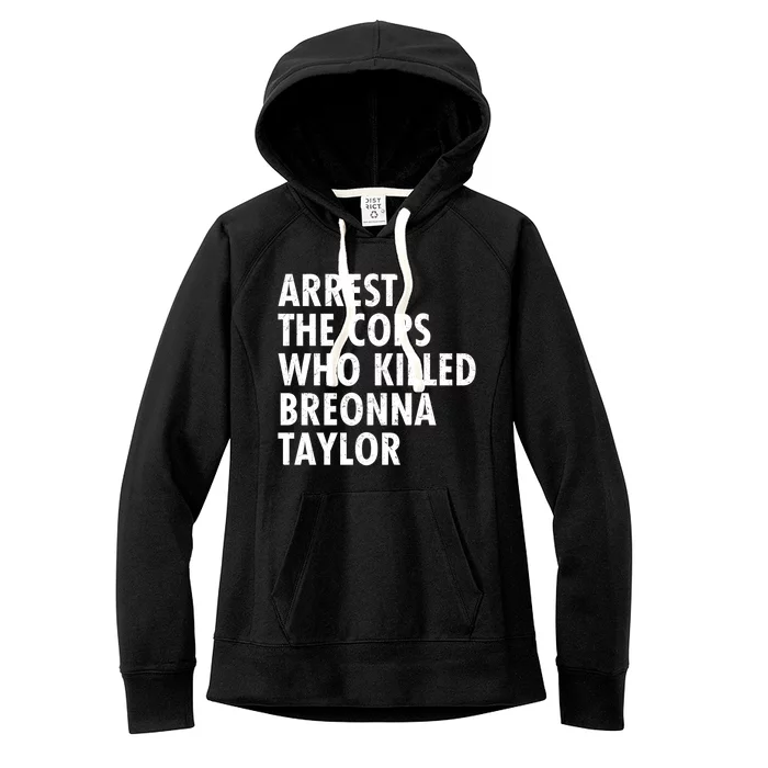 Arrest The Cops Who Killed Breonna Taylor BLM Women's Fleece Hoodie