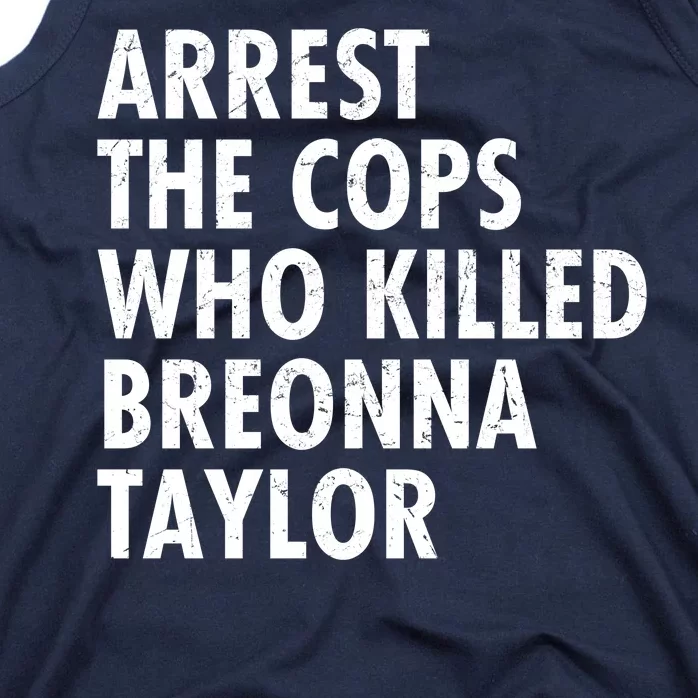 Arrest The Cops Who Killed Breonna Taylor BLM Tank Top