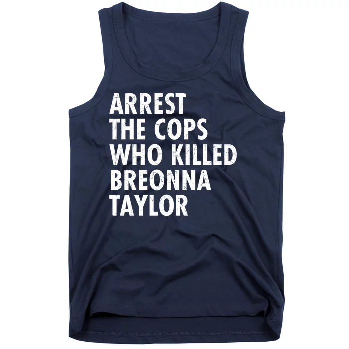 Arrest The Cops Who Killed Breonna Taylor BLM Tank Top