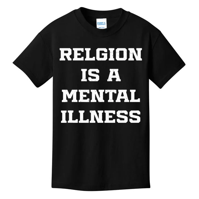 Anti Religion Should Be Treated As A Mental Illness Atheist Kids T-Shirt