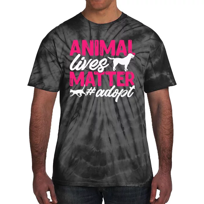 Animal Rescue Shelter Animal Lives Matter Adopt Tie-Dye T-Shirt