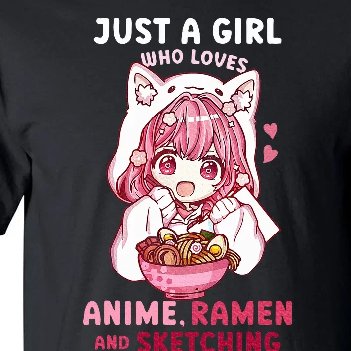 Anime Ramen Sketching Just A Girl Who Loves Anime Sketching Tall T-Shirt