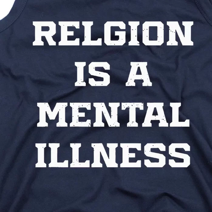 Anti Religion Should Be Treated As A Mental Illness Atheist Tank Top