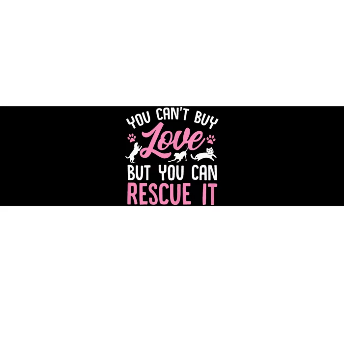 Animal Rescue Squad You Cant Buy Love But You Can Rescue It Bumper Sticker