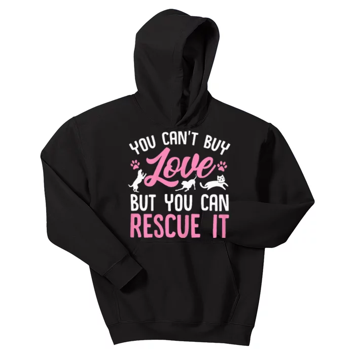 Animal Rescue Squad You Cant Buy Love But You Can Rescue It Kids Hoodie