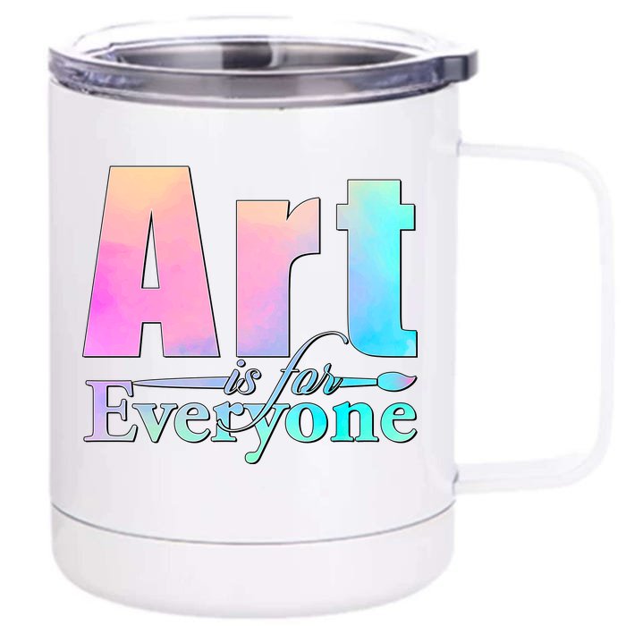 Art Is For Everyone Front & Back 12oz Stainless Steel Tumbler Cup