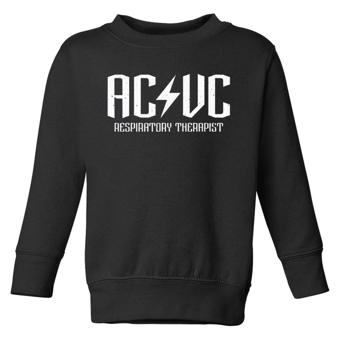 ACVC Respiratory Therapist Funny Vent Settings RT Student Toddler Sweatshirt