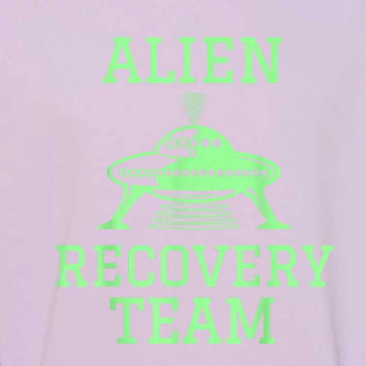 Alien Recovery Team UFO Fans Extraterrestrial Enthusiasts Garment-Dyed Sweatshirt