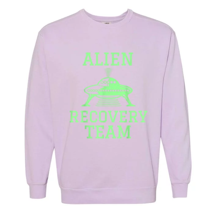 Alien Recovery Team UFO Fans Extraterrestrial Enthusiasts Garment-Dyed Sweatshirt