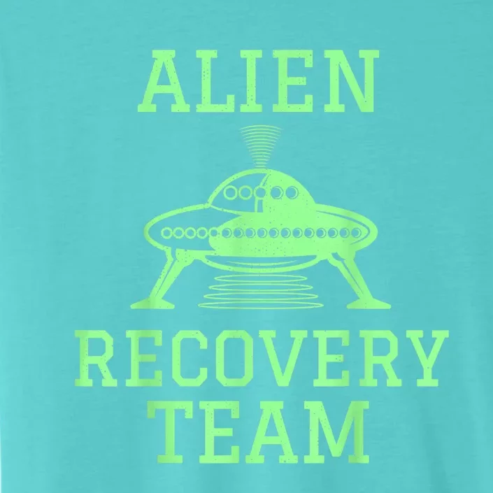 Alien Recovery Team UFO Fans Extraterrestrial Enthusiasts ChromaSoft Performance T-Shirt