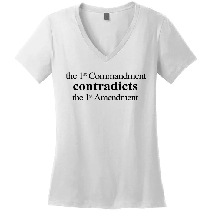 Aron Ra The 1St Commandment Contradicts The 1St Amendment Women's V-Neck T-Shirt