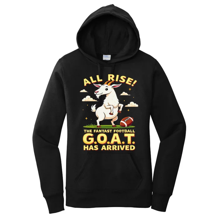 All Rise The Fantasy Football Goat Has Arrived Women's Pullover Hoodie