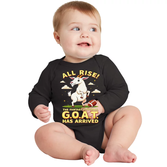 All Rise The Fantasy Football Goat Has Arrived Baby Long Sleeve Bodysuit