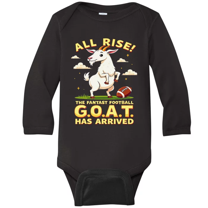 All Rise The Fantasy Football Goat Has Arrived Baby Long Sleeve Bodysuit