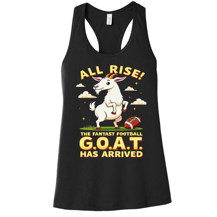 All Rise The Fantasy Football Goat Has Arrived Women's Racerback Tank