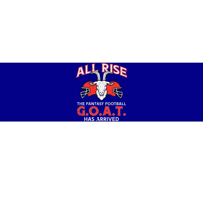 All Rise The Fantasy Football Goat Has Arrived Champion Bumper Sticker