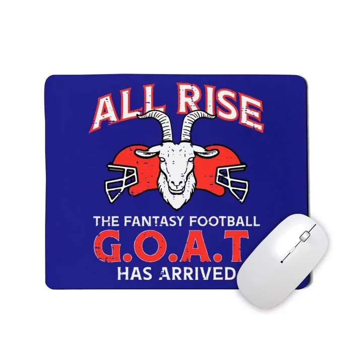 All Rise The Fantasy Football Goat Has Arrived Champion Mousepad