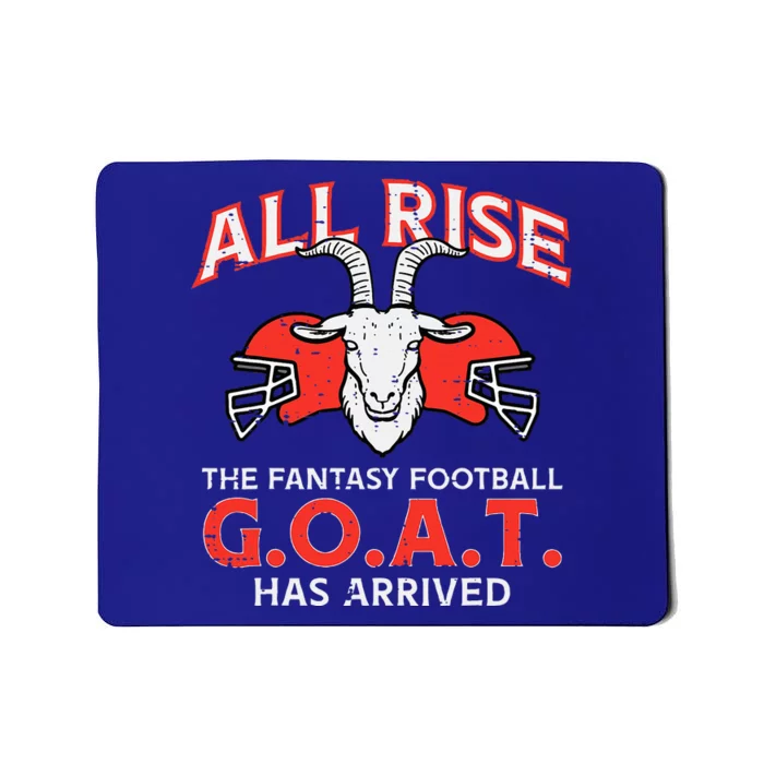 All Rise The Fantasy Football Goat Has Arrived Champion Mousepad