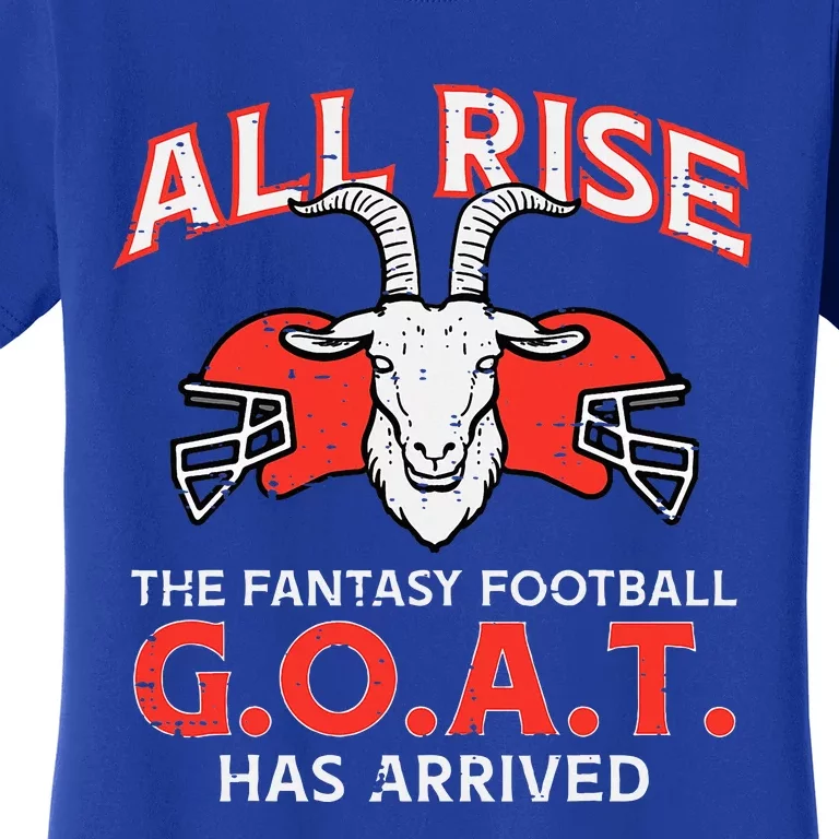 All Rise The Fantasy Football Goat Has Arrived Champion Women's T-Shirt