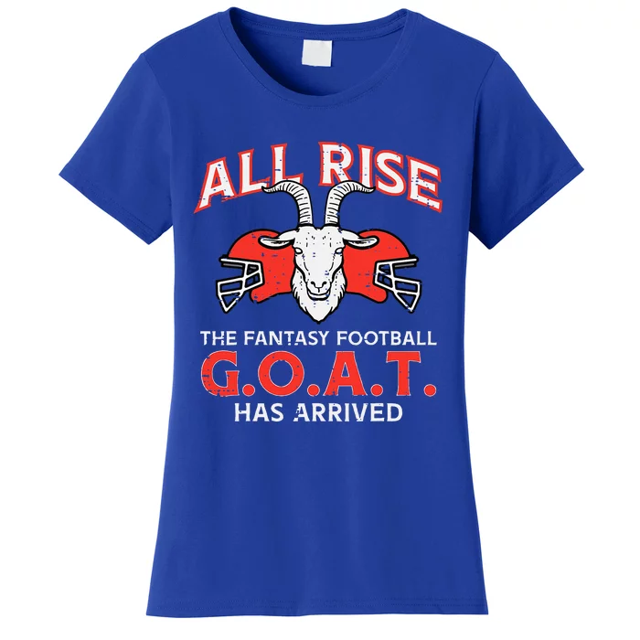 All Rise The Fantasy Football Goat Has Arrived Champion Women's T-Shirt