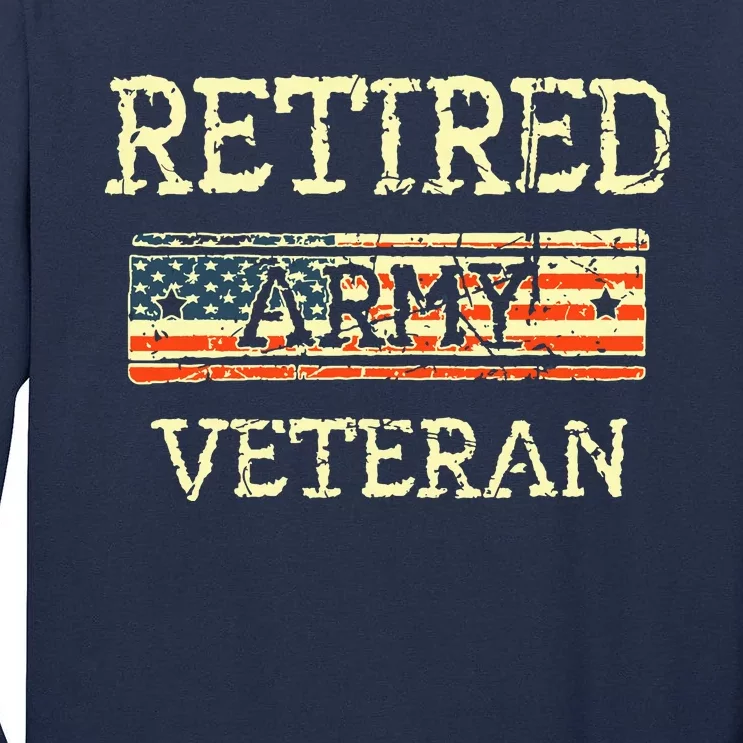 Army Retired Veteran Army American Flag Veteran Retirement Tall Long Sleeve T-Shirt