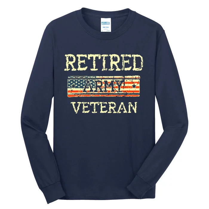 Army Retired Veteran Army American Flag Veteran Retirement Tall Long Sleeve T-Shirt