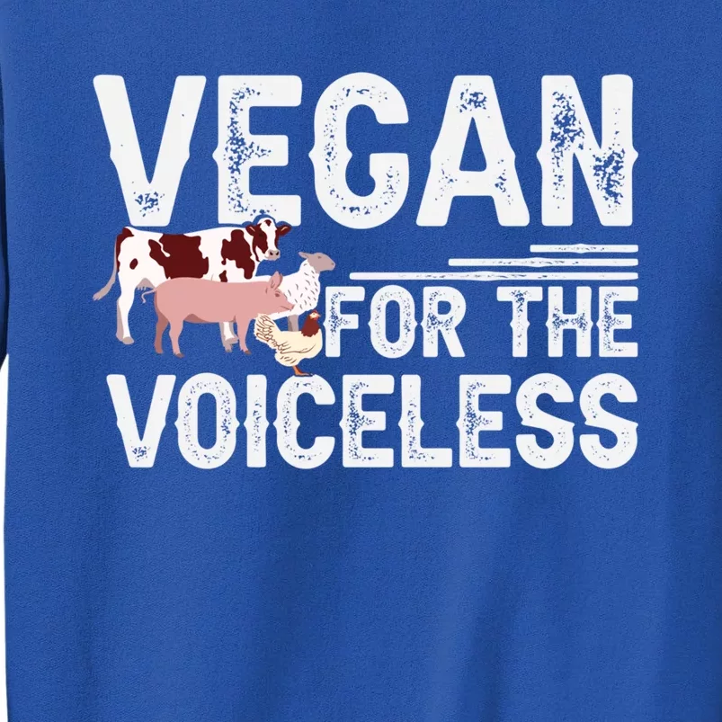 Animal Rights Veganism Plant Based Vegan For The Voiceless Gift Tall Sweatshirt