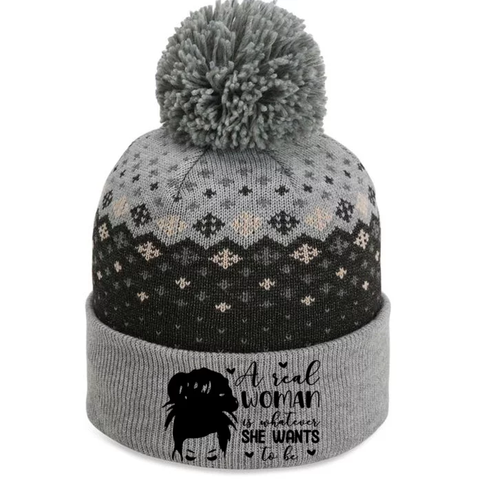 A Real Woman Is Whatever She Wants To Be The Baniff Cuffed Pom Beanie