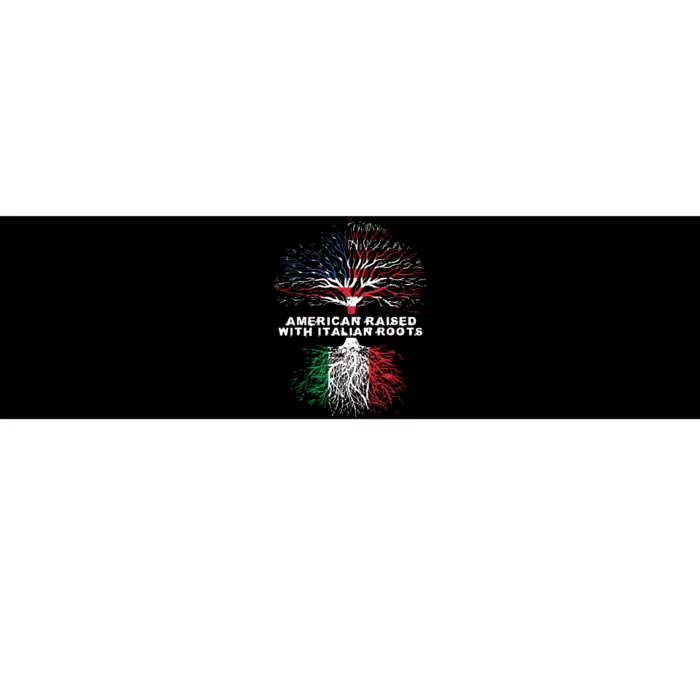 American Raised With Italian Roots Italy Bumper Sticker