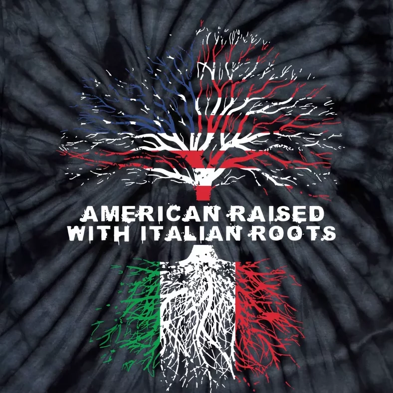 American Raised With Italian Roots Italy Tie-Dye T-Shirt