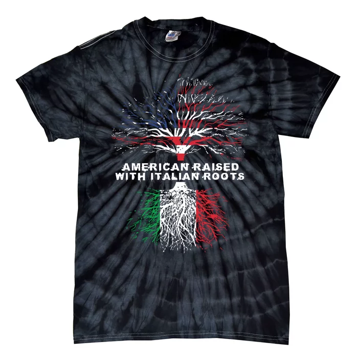 American Raised With Italian Roots Italy Tie-Dye T-Shirt