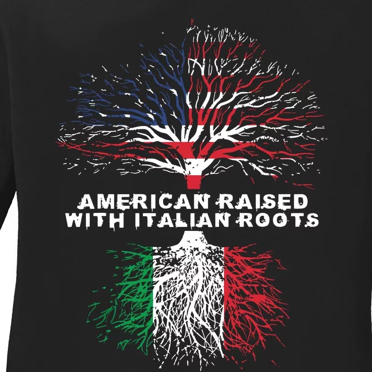 American Raised With Italian Roots Italy Ladies Long Sleeve Shirt