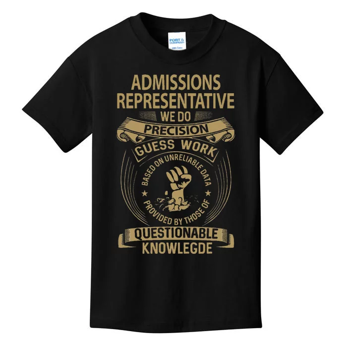 Admissions Representative We Do Precision Kids T-Shirt