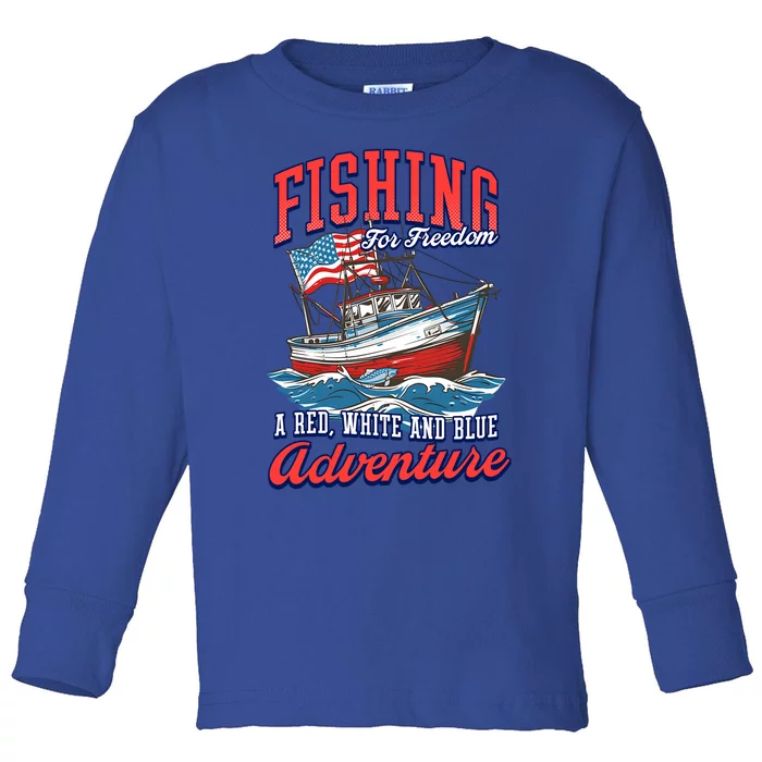 A Red White And Blue Adventure Design Patriotic Fishing Gift Toddler Long Sleeve Shirt