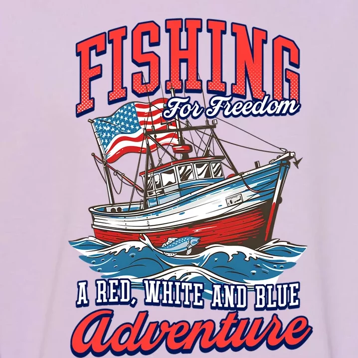 A Red White And Blue Adventure Design Patriotic Fishing Gift Garment-Dyed Sweatshirt