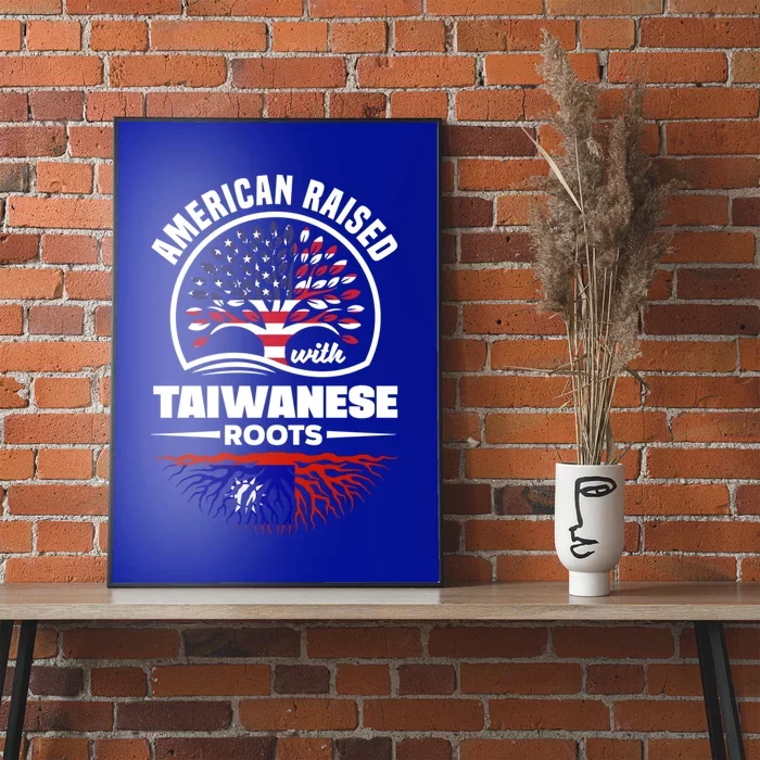 American Raised With Taiwanese Roots Taiwan Taiwanese Flag Gift Poster