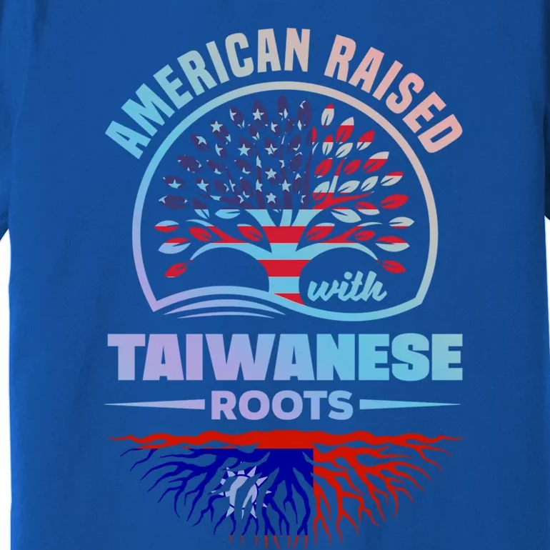 American Raised With Taiwanese Roots Taiwan Taiwanese Flag Meaningful Gift Premium T-Shirt