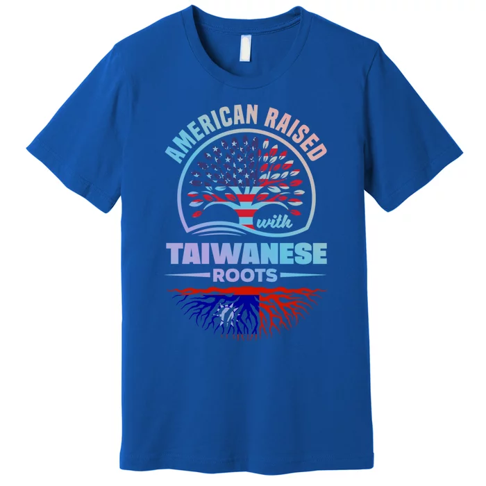 American Raised With Taiwanese Roots Taiwan Taiwanese Flag Meaningful Gift Premium T-Shirt