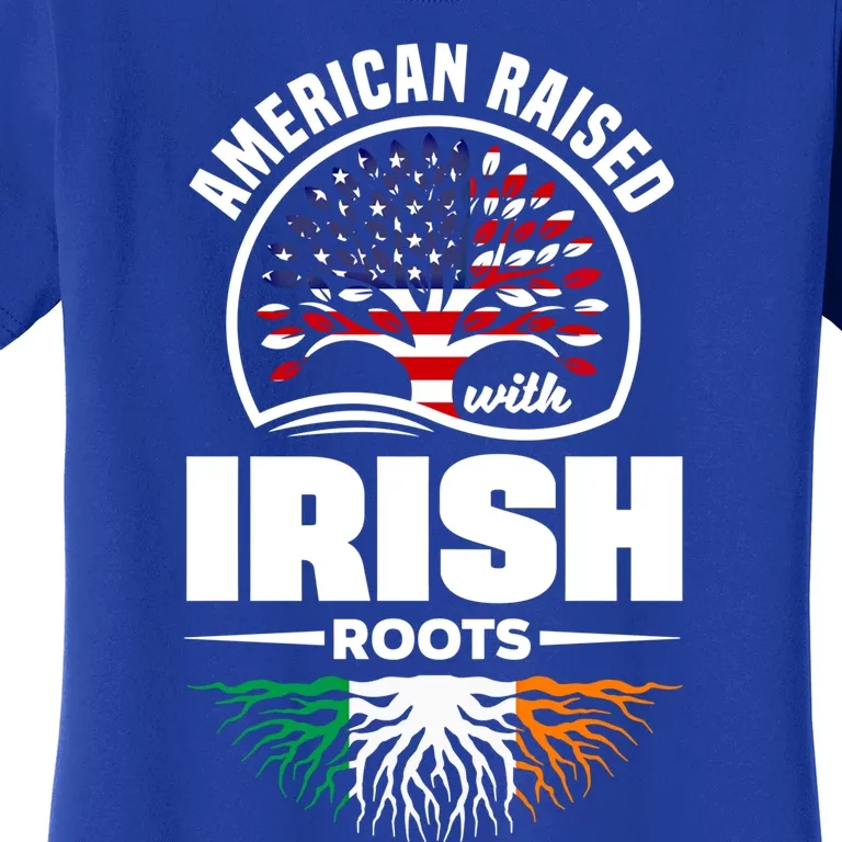 American Raised With Irish Roots Ireland Irish Ireland Flag Cool Gift Women's T-Shirt