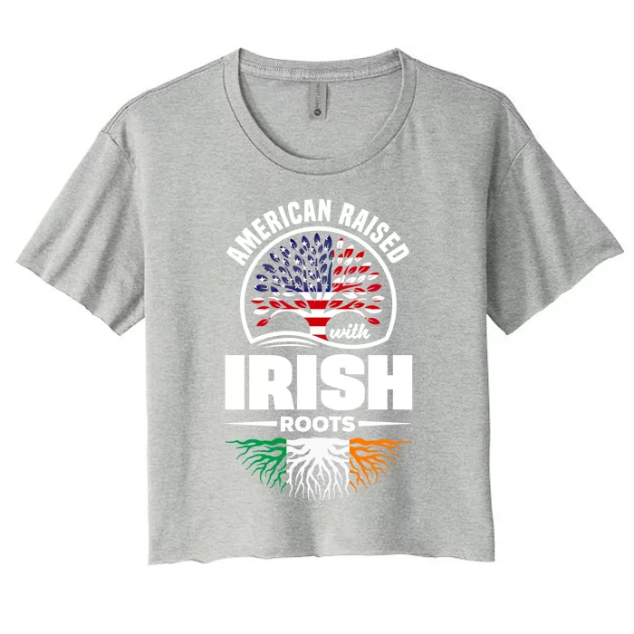 American Raised With Irish Roots Ireland Irish Ireland Flag Cool Gift Women's Crop Top Tee