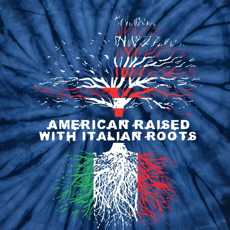 American Raised With Italian Roots Italy Tie-Dye T-Shirt