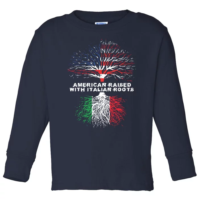 American Raised With Italian Roots Italy Toddler Long Sleeve Shirt