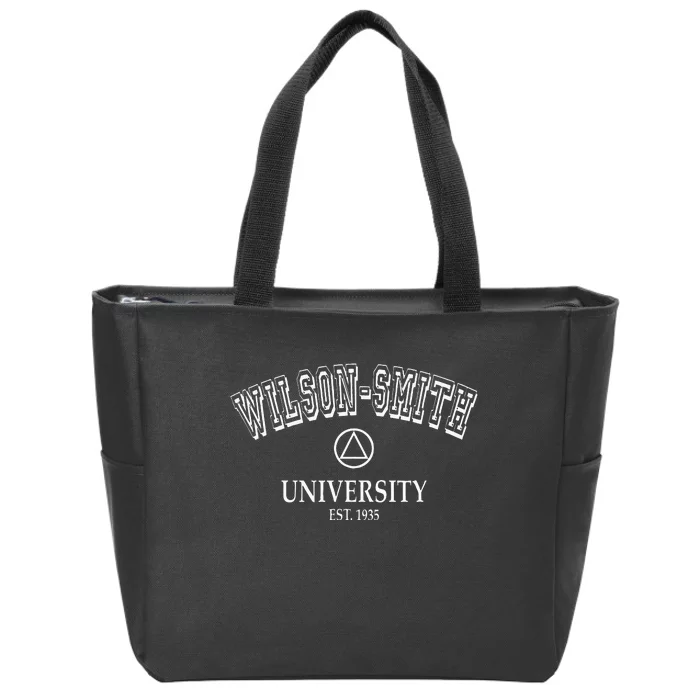 Addiction Recovery WILSON SMITH UNIVERSITY Alcoholics AA Zip Tote Bag