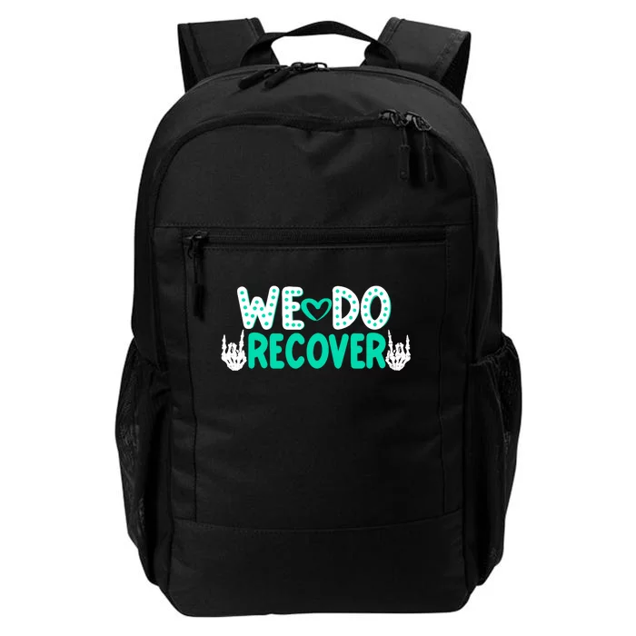 Addiction Recovery We Do Recover Daily Commute Backpack