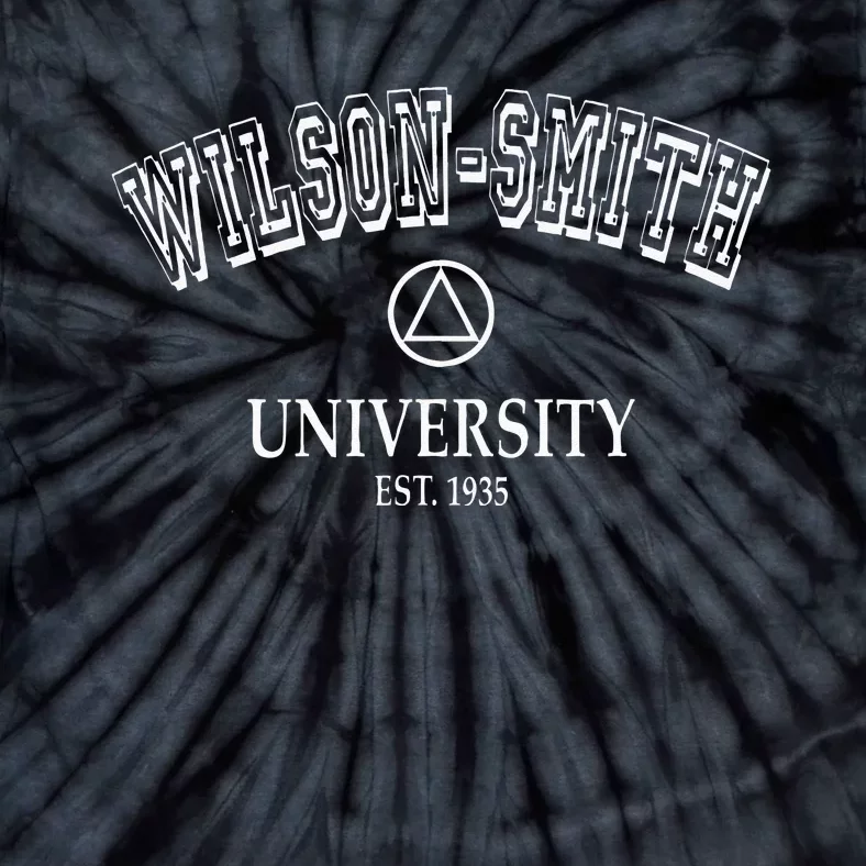 Addiction Recovery WILSON SMITH UNIVERSITY Alcoholics AA Tie-Dye T-Shirt