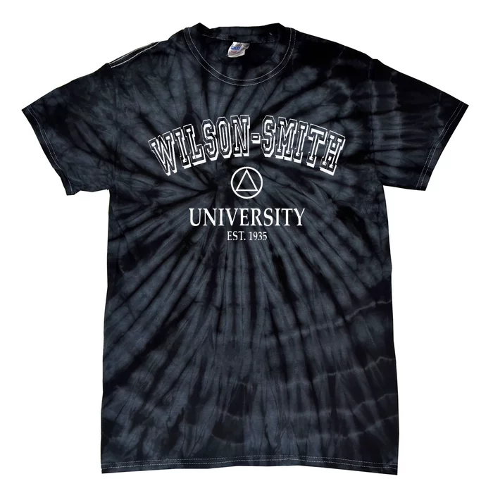 Addiction Recovery WILSON SMITH UNIVERSITY Alcoholics AA Tie-Dye T-Shirt